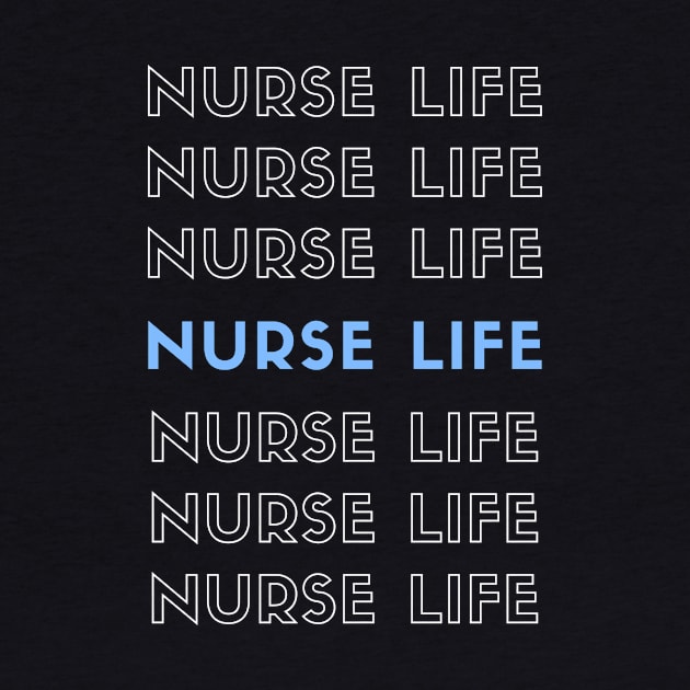 Nurse Life repeated white and blue text design by BlueLightDesign